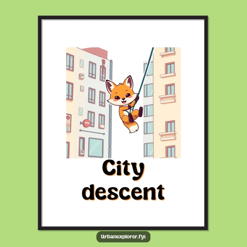 Funny Fox Rappelling Poster - Humorous Art for the Urban Dweller