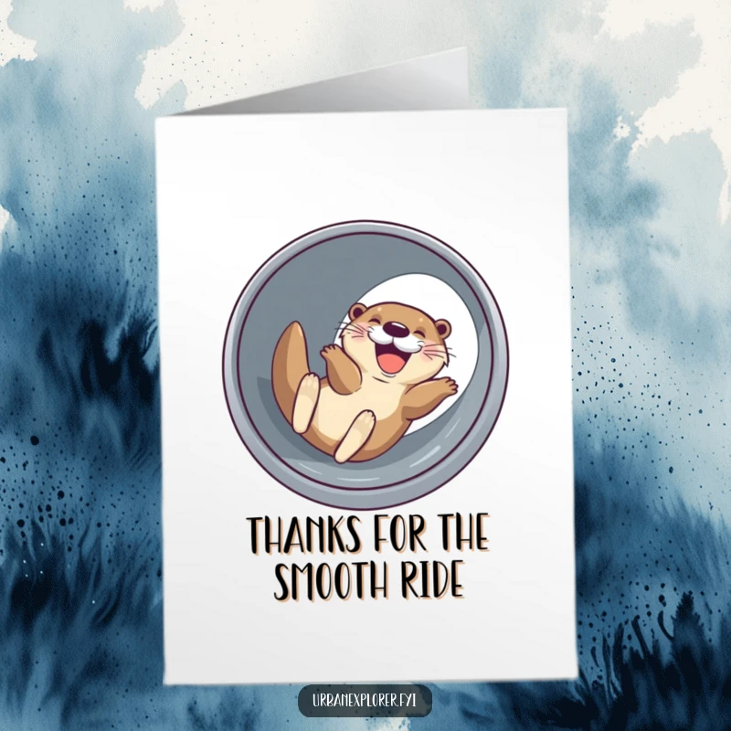 Funny Free Printable Thank You Card: Joyful otter grinning sliding down a drainage pipe, expressing thanks with playful humor.